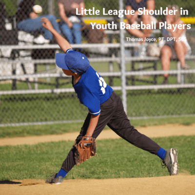 Little League Shoulder in Youth Baseball Players