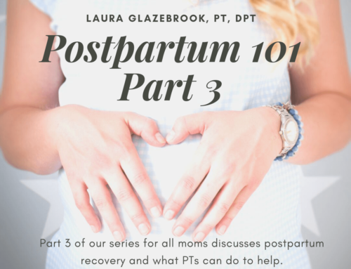 Postpartum 101 – Part 3