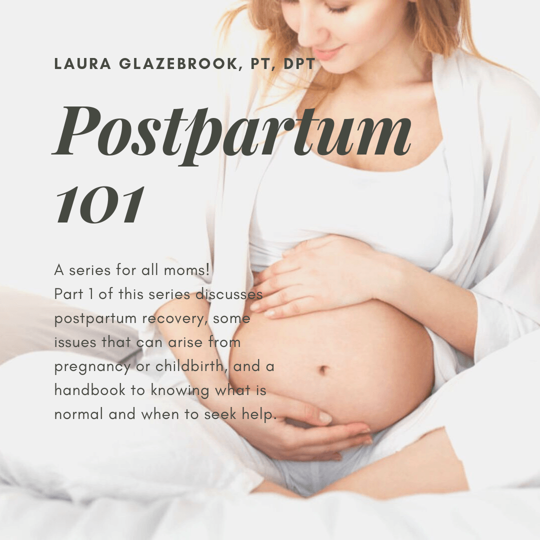 Postpartum 101 - Part 1 » One on One Physical Therapy