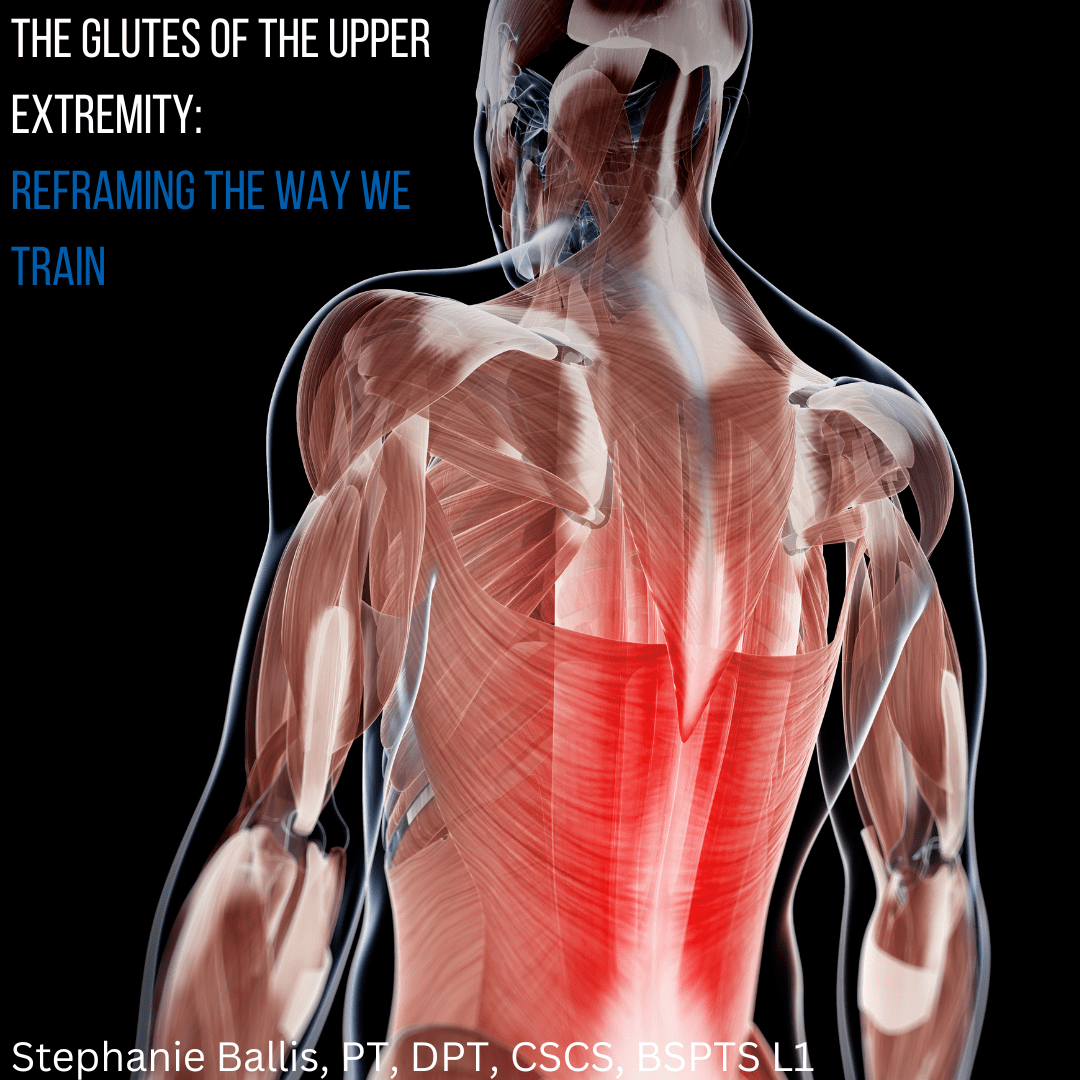 The-Glutes-of-the-Upper-Extremity-Reframing-the-way-we-train